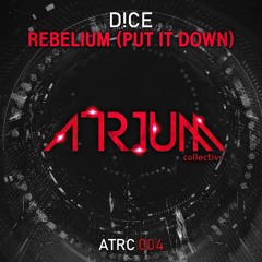 D!CE - Rebelium (Put It Down) [Radio Edit]