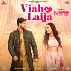 Viah Ke Laija (From "Khadari") [feat. Surbhi Jyoti]