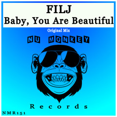 FILJ - Baby, You Are Beautiful