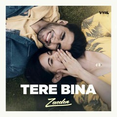 Tere bina-Arjit sigh