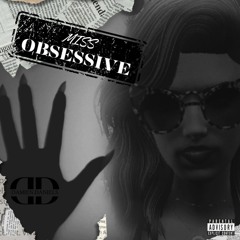 Miss Obsessive (Diss)