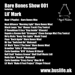 Bare Bones Radio Show 001 with  Lil' Mark