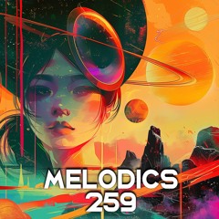 Melodics 259 with Guest Mix from 18 East (Mumbai)