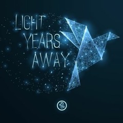 Light Years Away