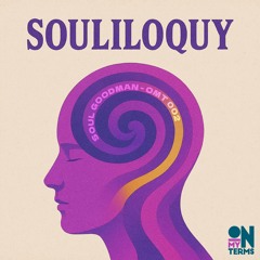 Premiere: Soul Goodman "Souliloquy" - On My Terms