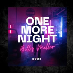 Billy Miller - One More Night