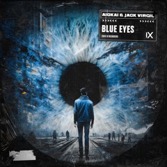 Aiokai & Jack Virgil - Blue Eyes - IX Recorders
