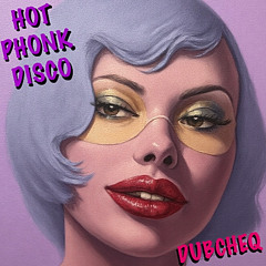 Hot Phonkdisco
