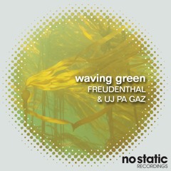Waving Green (Uj Pa Ga Version)
