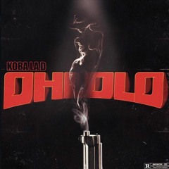 Koba LaD - Ohlolo