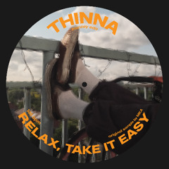 Relax, Take It Easy - MIKA (THINNA Trancey edit) [FREE DOWNLOAD]