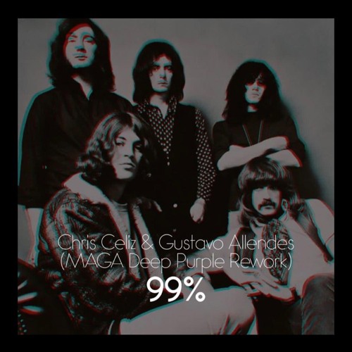 Deep Purple, Cris Celiz & Gustavo Allendes  - 99% (Maga Rework)