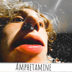 amphetamine (ft GustavoGullit and caspar)