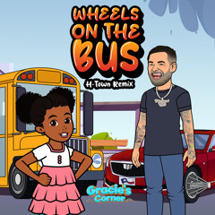 Wheels on the Bus (H-Town Remix) [feat. Paul Wall]