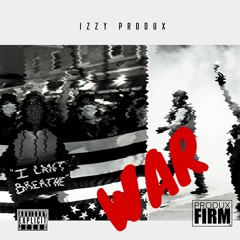 WAR - Izzy Produx