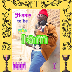 Happy to be who I am