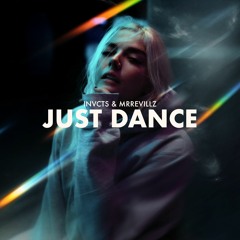 INVCTS & MrRevillz - Just Dance