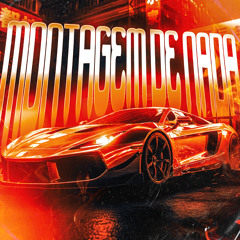 Montagem de Nada (Ultra Slowed)