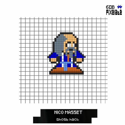 Nico Masset - Ghost Hack (PIXELATE60B)