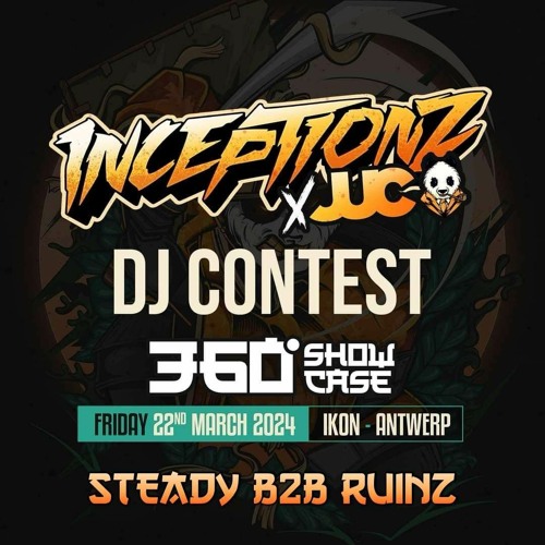 Inceptionz X Jump Up Cave: 360° Showcase Dj Contest (Steady B2B Ruinz)