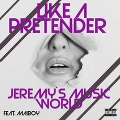 LIKE A PRETENDER feat. MayBoy