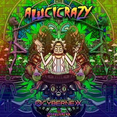 CyberNexx - Alucicrazy 👽