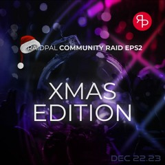 Progressive House // Clandestine & Corcyra // RaidPal Community Raid EPS2 Xmas Edition 12.22.23