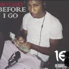 NBA YoungBoy Before I Go