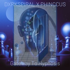 Gateway To Hypnosis Feat. PHINCCUS (Original Mix)