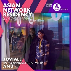 BBC ASIAN NETWORK RESIDENCY with Joviale - November 2019