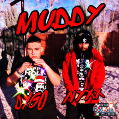 MUDDY Ft. NYXX