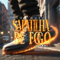 Sapatilha De Fogo - Flor Music [ft. Iguinho] (Original Mix) (BUY $$)