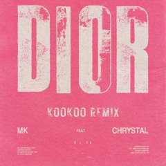MK - DIOR (KOOSTA remix)