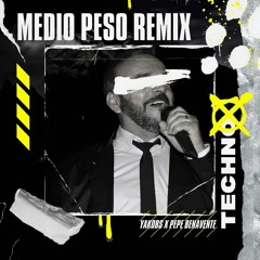 Medio Peso - Pepe Benavente (Techno Remix)