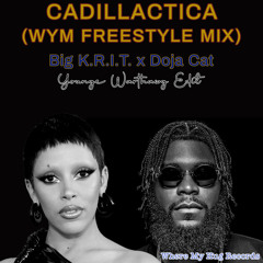 Cadillactica (WYM Freestyle Mix) [Younge Warthawg Edit]