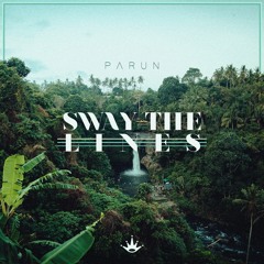 PARUN - Sway The Lines [King Step]