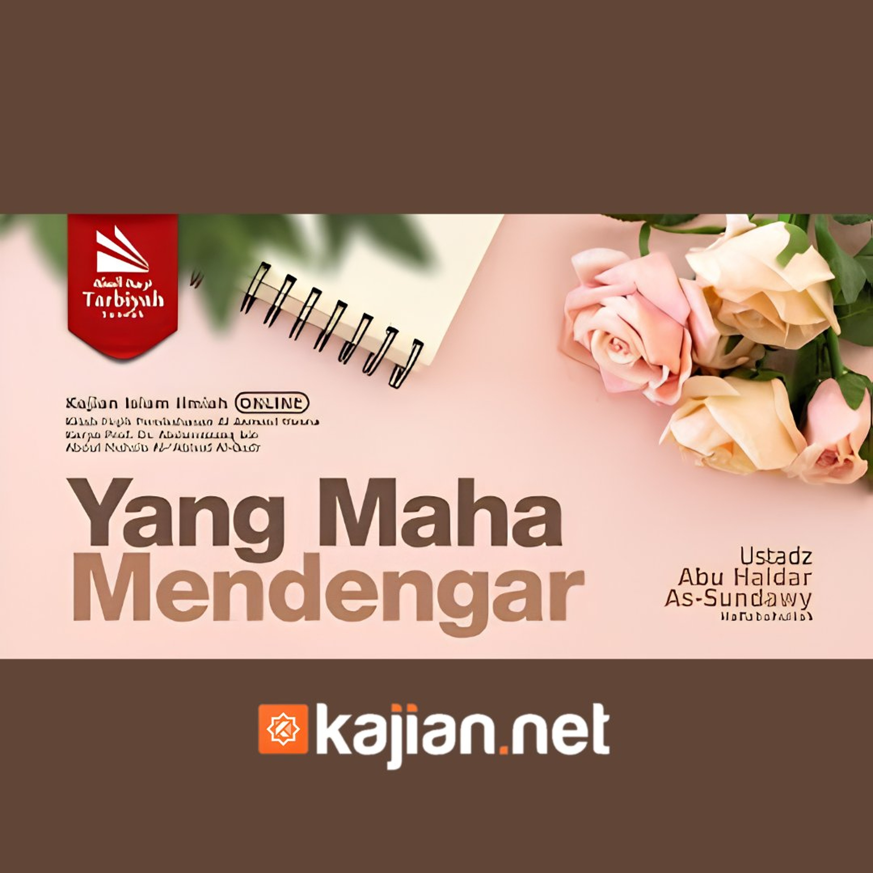 Yang Maha Mendengar (Fiqih Asmaul Husna) #15 - Ustadz Abu Haidar As-Sundawy حفظه الله episode artwork