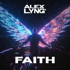 ALEX LYNG - FAITH (UKG 2026)