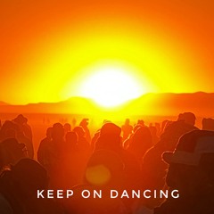 Keep on Dancing