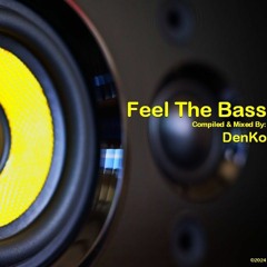 Feel The Bass (May 2024)