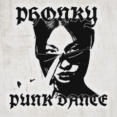 PHONKY PUNK DANCE [PROD. DRB]
