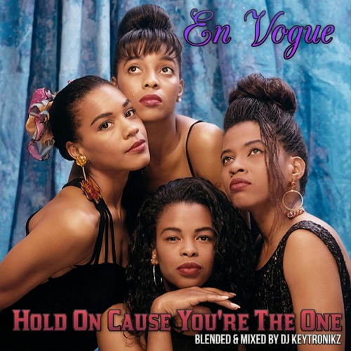 Stream En Vogue - Hold On Cause You're The One by DJ