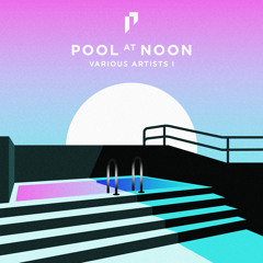 Pool At Noon 🫧