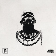 Malaa (Alter Ego) - Badman
