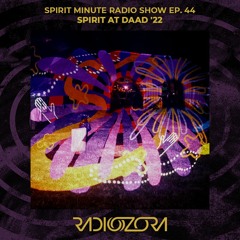 Spirit at Daad '22 | Spirit Minute Radio Show Ep. 44 | 14/07/2022