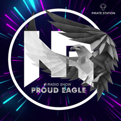Nelver - Proud Eagle Radio Show #406 [Pirate Station Online] (09-03-2022)