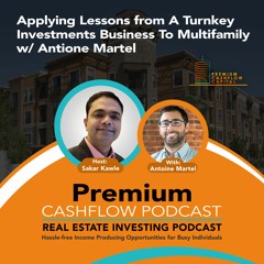 SK095 - Applying Lessons from A Turnkey Investments Business To Multifamily w/ Antione Martel