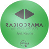 Radio Drama 27 | Vince Watson & Karotte Radio Drama 27 | Vince Watson & Karotte