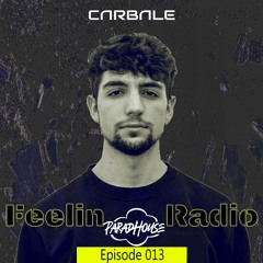 Feelin Radio Episode 013