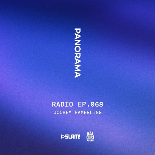 068 - PANORAMA Radio - Jochem Hamerling
